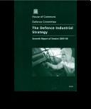Cover of: The Defence Industrial Strategy: House of Commons Papers 824 2005-06