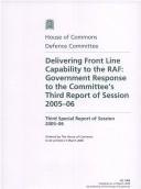 Cover of: Delivering Front Line Capability to the Raf: Government Response to the Committee's Third Report..: House of Commons Papers 1000 2005-06