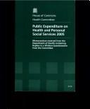 Cover of: Public Expenditure on Health And Personal Social Services 2005: House of Commons Papers 736 2005-06