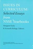 Cover of: Issues in curriculum by edited by Margaret J. Early and Kenneth J. Rehage.