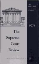 Cover of: The Supreme Court Review, 1971 (Supreme Court Review) by Philip B. Kurland