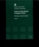 Cover of: Future of British Transport Police: Fifth Report of Session 2005-06; Report Together With Formal Minutes | 