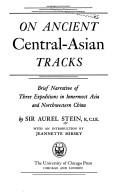 Cover of: On Ancient Central-Asian Tracks Brief Narrative of by Herbert Stein