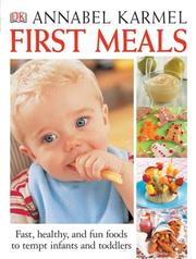 Cover of: First meals by Annabel Karmel, Annabel Karmel