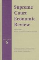 Cover of: The Supreme Court Economic Review, Volume 6 (Supreme Court Economic Review)