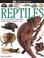 Cover of: Reptiles: Descubre el intrigante mundo de los reptiles