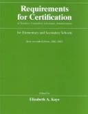 Cover of: Requirements for Certification of Teachers, Counselors, Librarians, and Administrators for Elementary and Secondary Schools, 2002-2003 (Requirements for ... Schools, Secondary Schools, Junior)