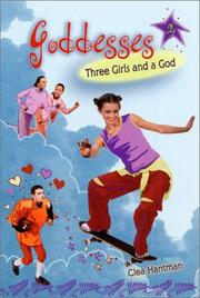 Cover of: Three girls and a God by Clea Hantman