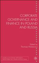 Corporate Governance and Finance in Poland and Russia (Studies in Economic Transition) by Tomasz Mickiewicz