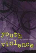 Cover of: Crime and Justice, Volume 24: Youth Violence (Crime and Justice: A Review of Research) by 