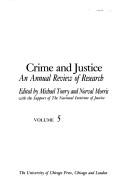 Cover of: Crime and Justice, Volume 5: An Annual Review of Research (Crime and Justice: A Review of Research) by 
