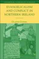 Cover of: Evangelicalism and conflict in Northern Ireland: by Gladys Ganiel.