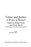 Cover of: Crime and justice: a review of research