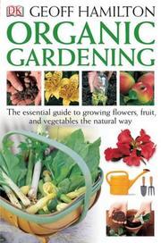 Cover of: The organic garden book by Geoff Hamilton