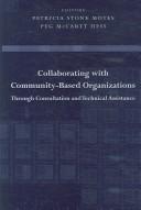 Collaborating with Community-Based Organizations Through Consultation and Technical Assistance by Patricia Stone Motes
