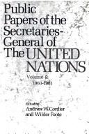 Cover of: Public papers of the Secretaries-General of the United Nations. by United Nations. Secretary-General.