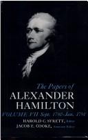 Cover of: The Papers of Alexander Hamilton Vol 7