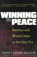 Cover of: Winning the Peace by John Gerard Ruggie