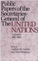 Cover of: Public Papers of the Secretaries General of the United Nations Vol 6