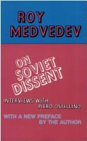 Cover of: On Soviet Dissent by Roy Aleksandrovich Medvedev