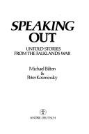 Cover of: Speaking Out by Michael Bilton, Peter Kosminsky