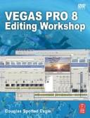 Cover of: Vegas Pro 8 Editing Workshop