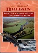Cover of: Great Rivers of Britain (Great Rivers)