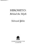 Cover of: Hirohito Behind the Myth