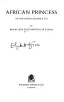 Cover of: African princess: The story of Princess Elizabeth of Toro