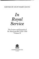 Cover of: In Royal Service; Letters & Journals of Sir Alan Lascelles from 1920 to 1936 Vol. 2