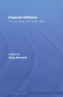 Cover of: Imperial Defence, 1856-1956 by Greg Kennedy