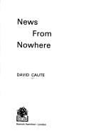 Cover of: News from Nowhere by David Caute