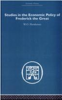 Cover of: Studies in the Economic Policy of Frederick the Great (Economic History)