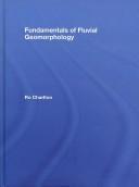 Fundamentals of Fluvial Geomorphology by Charlton Ro