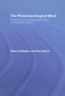 The Phenomenological Mind by Gallagher/Zahav