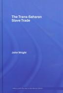 Cover of: The Trans-Saharan Slave Trade (History and Society in the Islamic World)