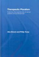 Cover of: Therapeutic Pluralism by Broom & Tovey