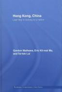 Cover of: Hong Kong, China: Learning to Belong to a Nation (Routledge Contemporary China Series)
