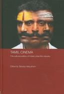 Cover of: Tamil Cinema (Media, Culture and Social Change in Asia) by Selvaraj Velayutham, Selvaraj Velayutham