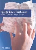 Inside Book Publishing by Giles Clark