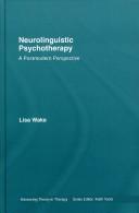 Neurolinguistic Psychotherapy (Advancing Theory in Therapy) by Lisa Wake, Lisa Wake