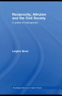 Cover of: Reciprocity, Altruism and the Civil Society by Luigino Bruni