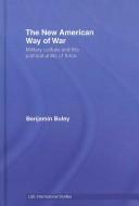 The New American Way of War by Ben Buley