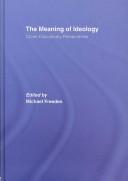 Cover of: The Meaning of Ideology | Freeden