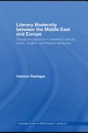 Literary Modernity Between Middle East and Europe by Kamran Rastegar