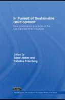 Cover of: In Pursuit of Sustainable Development: New Governance Practices at the Sub-National Level in Europe (Routledge/ECPR Studies in European Political Science)