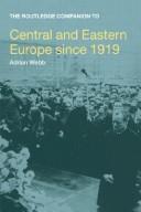 Cover of: Routledge Companion to Central and Eastern Europe since 1919 (Routledge Companions to History)