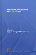 Cover of: Resources, Governance and Civil Conflict by Magnus Öberg: K