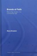 Cover of: Brands of Faith: Marketing Religion in a Commercial Age (Religion, Media and Culture)