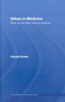 Cover of: Values in Medicine: The Realities of Clinical Practice (Biomedical Law & Ethics Library)